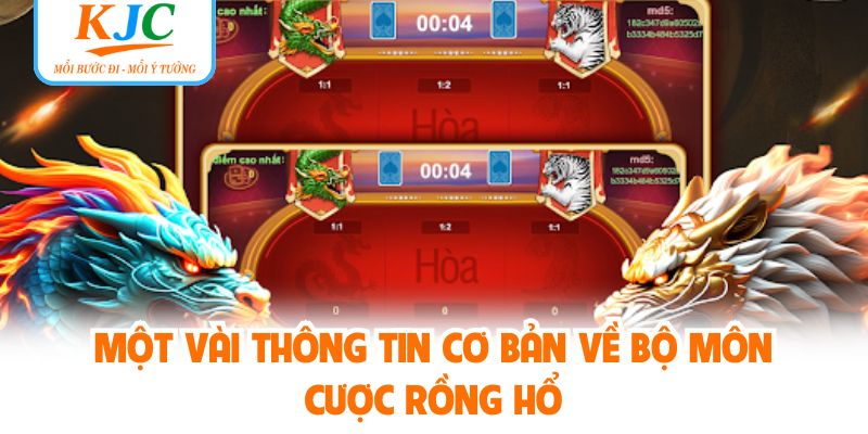 Một vài thông tin cơ bản về bộ môn cược rồng hổ
