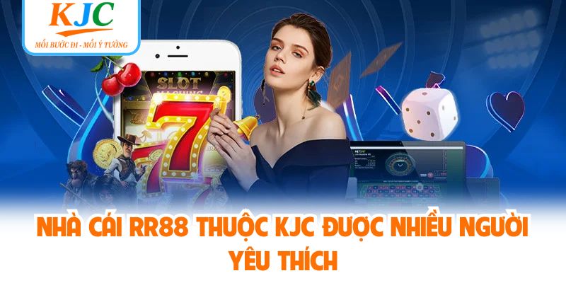 Nhà cái RR88 thuộc KJC được nhiều người yêu thích