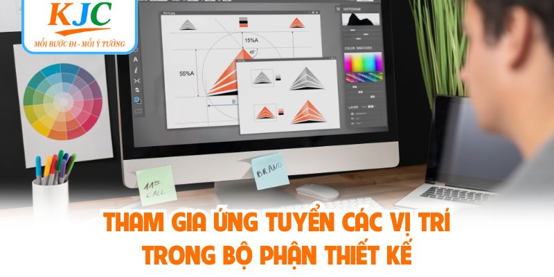 Tham gia ứng tuyển các vị trí trong bộ phận thiết kế